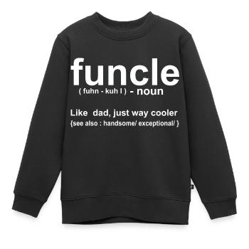 Funcle Definition - Kids Premium Organic Sweatshirt - black - Front - AI Model Kid Female (0cm)