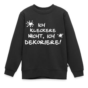 Ich kleckere nicht ich dekoriere - Kinder Premium Organic Sweatshirt - Schwarz - Vorne - AI Model Kid Female (0cm)