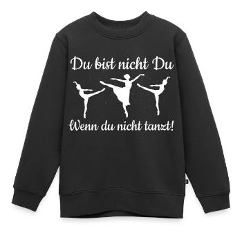 Du musst Tanzen! - Tanz-Saal Tanz Tänzer-in - Kinder Premium Organic Sweatshirt - Schwarz - Vorne - AI Model Kid Female (0cm)
