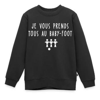 je vous prends au baby-foot / humour baby-foot - Sweat Premium enfant bio - noir - Devant - AI Model Kid Female (0cm)