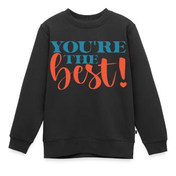 You´re the Best! - Kinder Premium Organic Sweatshirt - Schwarz - Vorne - AI Model Kid Female (0cm)