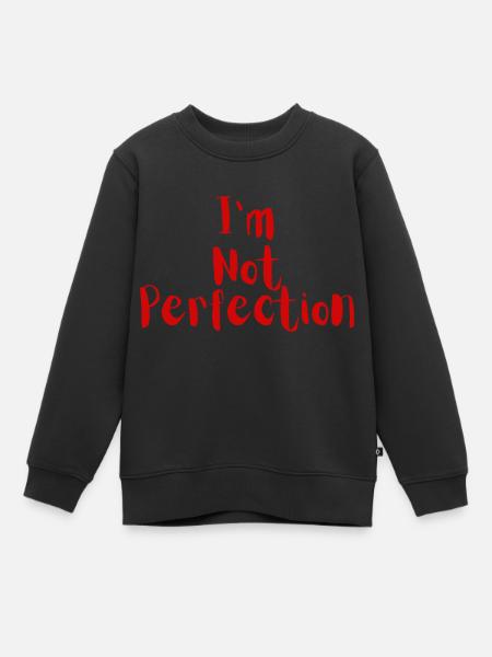 Je ne suis pas la perfection - Sweat Premium enfant bio - noir
