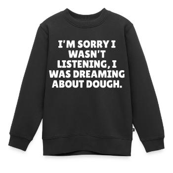 Funny baking slogan - Kids Premium Organic Sweatshirt - black - Front - AI Model Kid Female (0cm)