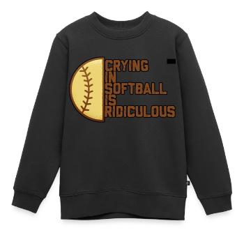 Pleurer Au Softball Est Ridicule 4 - Sweat Premium enfant bio - noir - Devant - AI Model Kid Female (0cm)