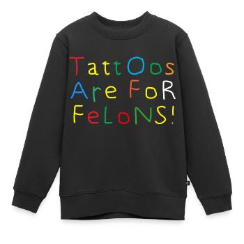 Les tatouages sont pour les criminels Illustration tatouée - Sweat Premium enfant bio - noir - Devant - AI Model Kid Female (0cm)