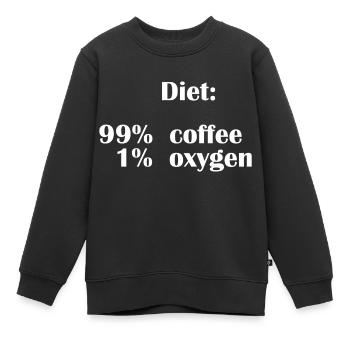 Die Ernährung besteht zu 99 % aus Kaffee, aber nur zu 1 % aus Sauerstoff - Kinder Premium Organic Sweatshirt - Schwarz - Vorne - AI Model Kid Female (0cm)