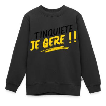 Keine Sorge, ich werde mich darum kümmern!! - Kinder Premium Organic Sweatshirt - Schwarz - Vorne - AI Model Kid Female (0cm)