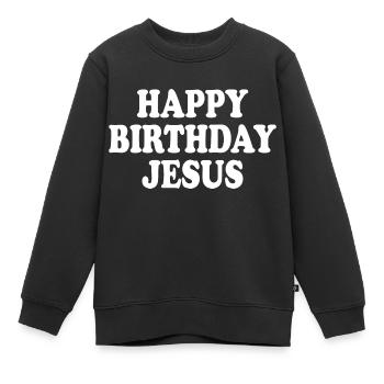Happy birthday jesus - Sweat Premium enfant bio - noir - Devant - AI Model Kid Female (0cm)