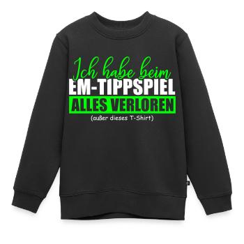 Ich habe beim EM Tippspiel alles verloren - Kinder Premium Organic Sweatshirt - Schwarz - Vorne - AI Model Kid Female (0cm)