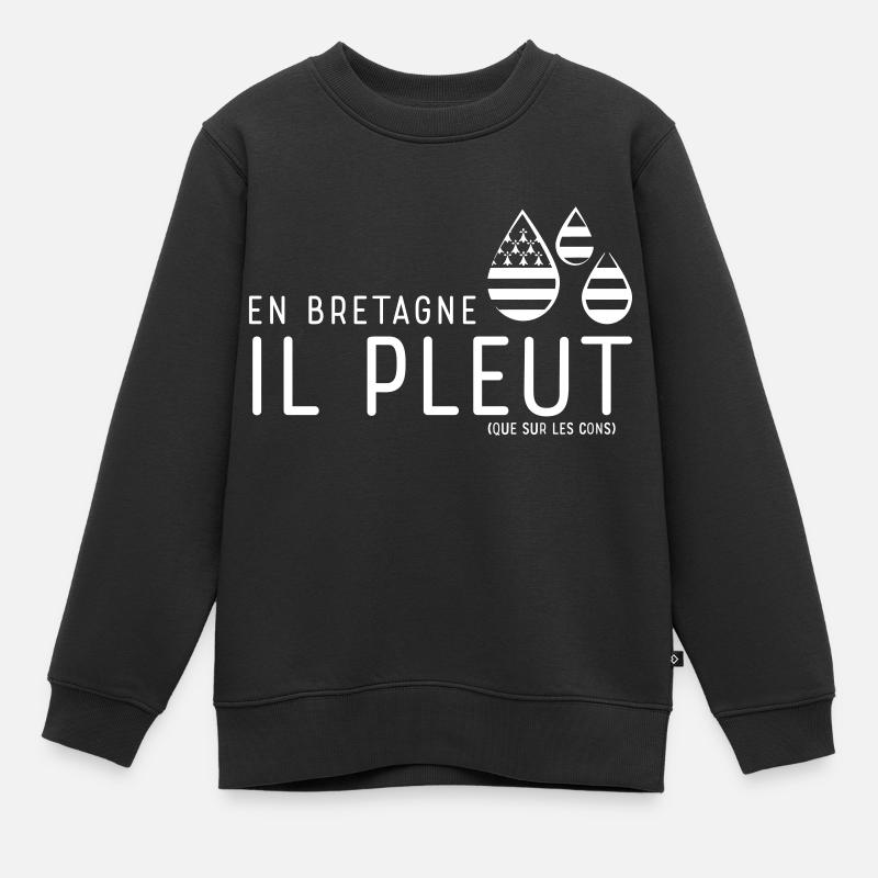 En Bretagne, il pleut... - Sweat Premium enfant bio - noir