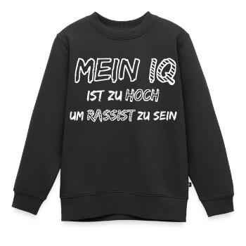 Nazis sind dumm, Gegen Rechts, Lustiger Spruch - Kinder Premium Organic Sweatshirt - Schwarz - Vorne - AI Model Kid Female (0cm)
