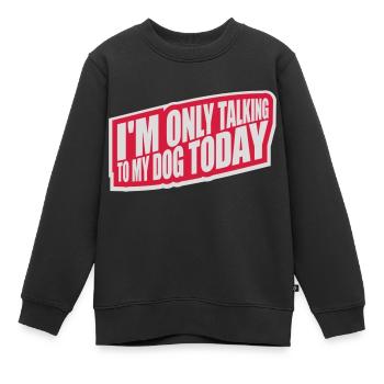 only talking to dog - Kids Premium Organic Sweatshirt - black - Front - AI Model Kid Female (0cm)