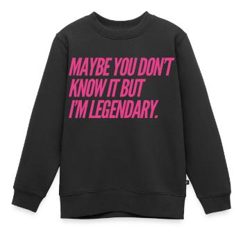 Maybe you dont know it BUT Im legendary NEW Design - Kinder Premium Organic Sweatshirt - Schwarz - Vorne - AI Model Kid Female (0cm)