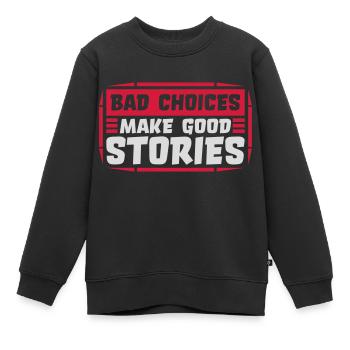 Mauvaises décisions, belles histoires - Sweat Premium enfant bio - noir - Devant - AI Model Kid Female (0cm)