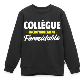 collègue formidable / cadeau humour collègue - Sweat Premium enfant bio - noir - Devant - AI Model Kid Female (0cm)