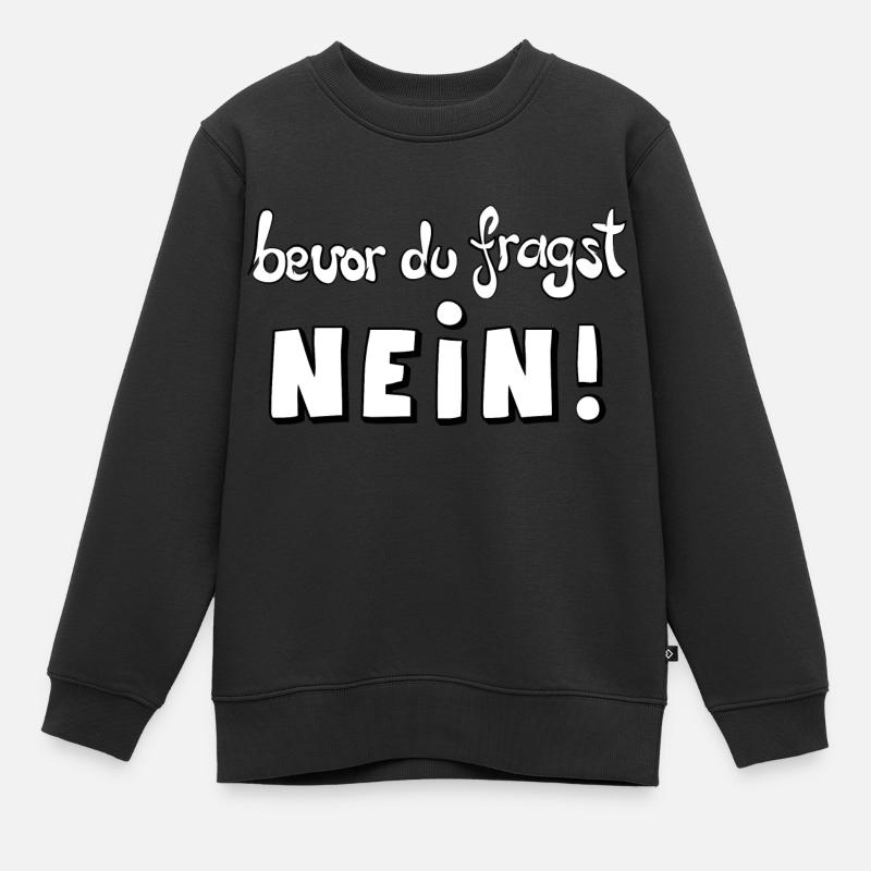 bevor du fragst NEIN - Kinder Premium Organic Sweatshirt - Schwarz