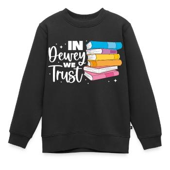 In Dewey We trust Library assistant - Kinder Premium Organic Sweatshirt - Schwarz - Vorne - AI Model Kid Female (0cm)