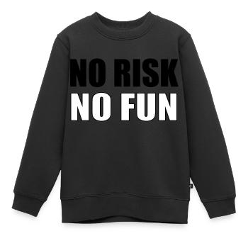 No Risk No Fun - Kids Premium Organic Sweatshirt - black - Front - AI Model Kid Female (0cm)