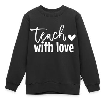 Enseigner avec amour - Sweat Premium enfant bio - noir - Devant - AI Model Kid Female (0cm)