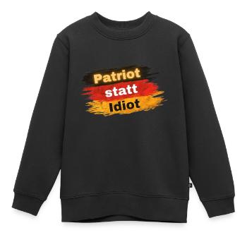 Patriot statt Idiot - Kinder Premium Organic Sweatshirt - Schwarz - Vorne - AI Model Kid Female (0cm)