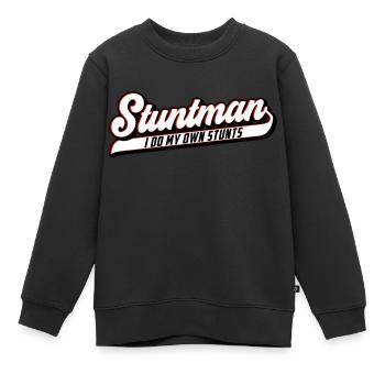 Stuntman I Do My Own Stunts | Farben änderbar - Kinder Premium Organic Sweatshirt - Schwarz - Vorne - AI Model Kid Female (0cm)