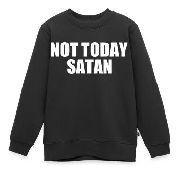 Not today satan - Sweat Premium enfant bio - noir - Devant - AI Model Kid Female (0cm)
