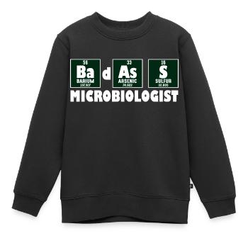 Lustiger Primärelement-Badass-Mikrobiologe - Kinder Premium Organic Sweatshirt - Schwarz - Vorne - AI Model Kid Female (0cm)