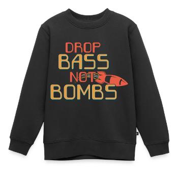 Drop Bass Not Bombs Musikliebhaber Motiv - Kinder Premium Organic Sweatshirt - Schwarz - Vorne - AI Model Kid Female (0cm)