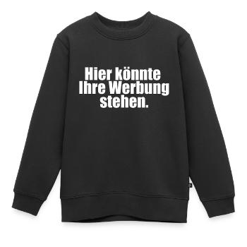 Hier könnte Ihre Werbung stehen. - Kinder Premium Organic Sweatshirt - Schwarz - Vorne - AI Model Kid Female (0cm)