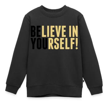 believe in yourself - be you - Kinder Premium Organic Sweatshirt - Schwarz - Vorne - AI Model Kid Female (0cm)
