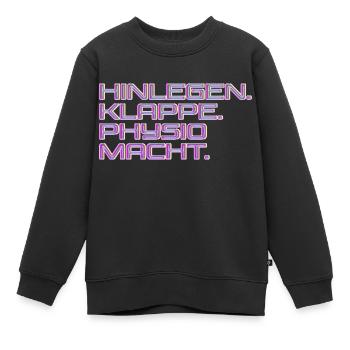 Physiotherapie Therapeut Spruch - Kinder Premium Organic Sweatshirt - Schwarz - Vorne - AI Model Kid Female (0cm)