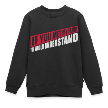 you would understand quote - Kids Premium Organic Sweatshirt - black - Front - AI Model Kid Female (0cm)