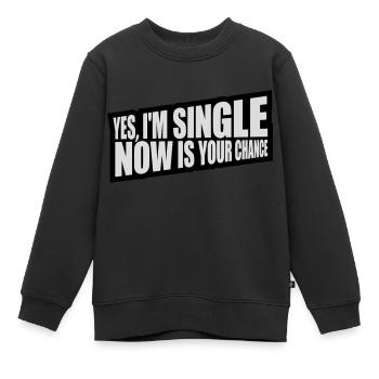célibataire maintenant votre chance - Sweat Premium enfant bio - noir - Devant - AI Model Kid Female (0cm)