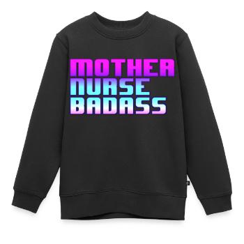 Mother Nurse Badass - Kinder Premium Organic Sweatshirt - Schwarz - Vorne - AI Model Kid Female (0cm)