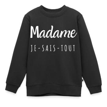 Madame je sais tout - Sweat Premium enfant bio - noir - Devant - AI Model Kid Female (0cm)