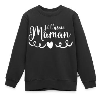 je t aime Maman - Sweat Premium enfant bio - noir - Devant - AI Model Kid Female (0cm)