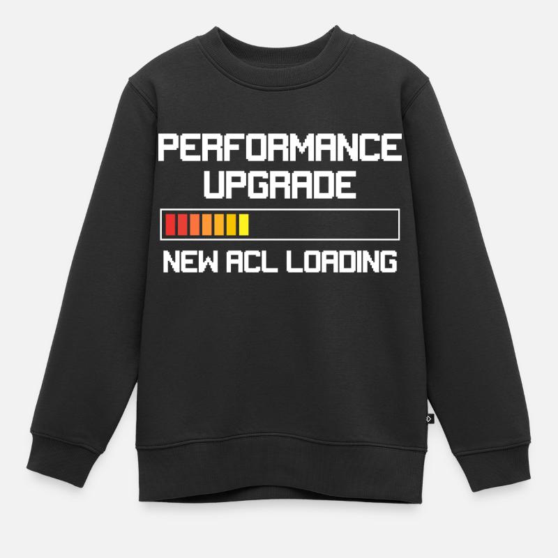 Funny Knee Surgery Torn ACL Performance Upgrade - Kinder Premium Organic Sweatshirt - Schwarz