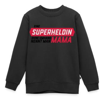 Superheld ohne Umhang Mama - Kinder Premium Organic Sweatshirt - Schwarz - Vorne - AI Model Kid Female (0cm)