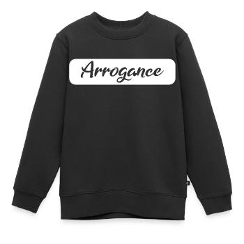 Arrogance Geschenk white - Kinder Premium Organic Sweatshirt - Schwarz - Vorne - AI Model Kid Female (0cm)