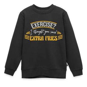 Exercise Extra Fries Quote - Kids Premium Organic Sweatshirt - black - Front - AI Model Kid Female (0cm)
