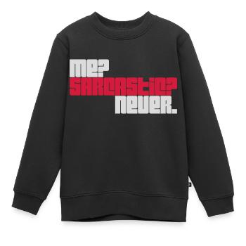 me sarcastic never quote - Kids Premium Organic Sweatshirt - black - Front - AI Model Kid Female (0cm)