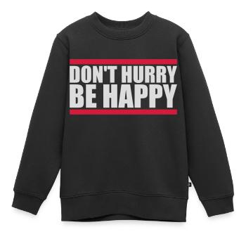 dont hurry be happy - Kinder Premium Organic Sweatshirt - Schwarz - Vorne - AI Model Kid Female (0cm)
