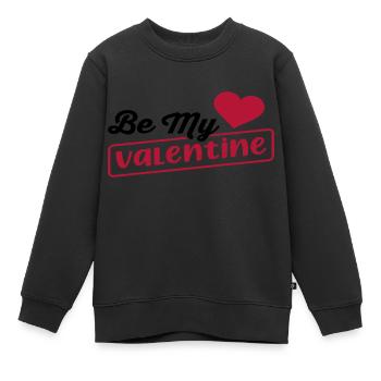 Be my Valentine - Kinder Premium Organic Sweatshirt - Schwarz - Vorne - AI Model Kid Female (0cm)