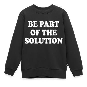 Be part of the solution - Sweat Premium enfant bio - noir - Devant - AI Model Kid Female (0cm)