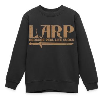 Larp because real life sucks - Kinder Premium Organic Sweatshirt - Schwarz - Vorne - AI Model Kid Female (0cm)