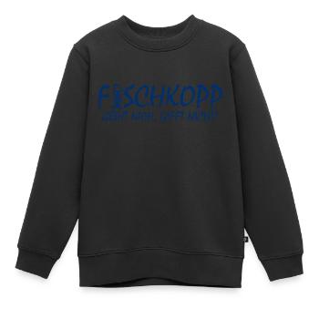 Fischkopp Fisch Fischkopf Küste Angler Fischer - Kinder Premium Organic Sweatshirt - Schwarz - Vorne - AI Model Kid Female (0cm)