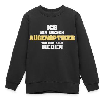 Beruf Augenoptiker - Kinder Premium Organic Sweatshirt - Schwarz - Vorne - AI Model Kid Female (0cm)