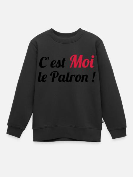 c'est MOI le Patron ! - Sweat Premium enfant bio - noir