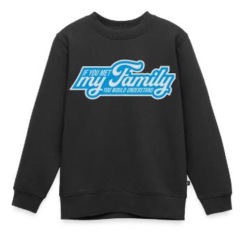 you would understand quote - Kids Premium Organic Sweatshirt - black - Front - AI Model Kid Female (0cm)