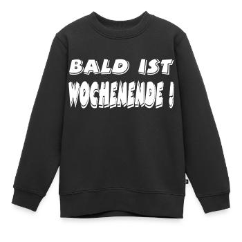 Wochenende - Kinder Premium Organic Sweatshirt - Schwarz - Vorne - AI Model Kid Female (0cm)